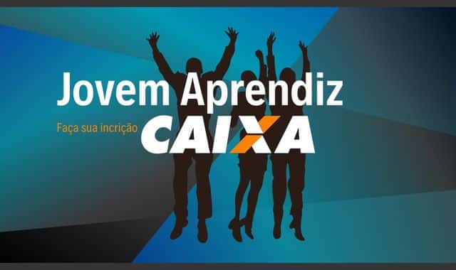 Jovem Aprendiz Caixa Econômica Vagas Salário e Benefícios