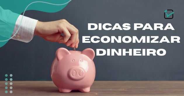 dicas para economizar dinheiro